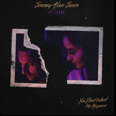 You Don't Want Me (feat. JVZEL) - Single