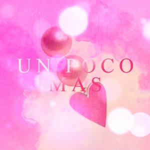 Un Poco Más (feat. Kapo Rap) - Single