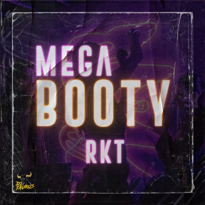 DJ Taurus - Mega Booty RKT (Remix)