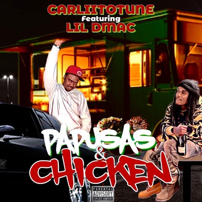 Papusas & Chickens (feat. Lil Dmac) - Single