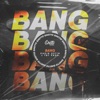 Bang - Single