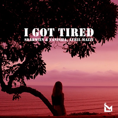 I Got Tired - Single
