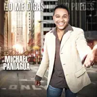 No me digas que no puedes — Michael Paniagua