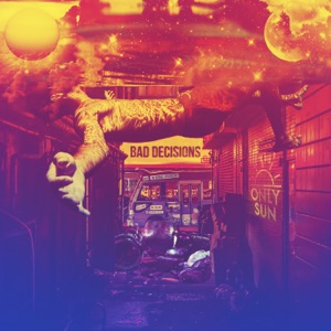 Bad Decisions - Single