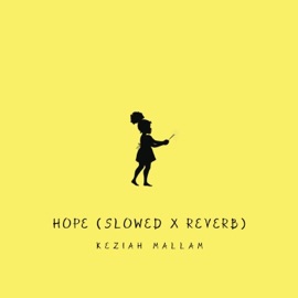 Hope (Slowed + Reverb) Keziah Mallam