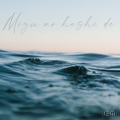 Mizu No Hashi De - Single