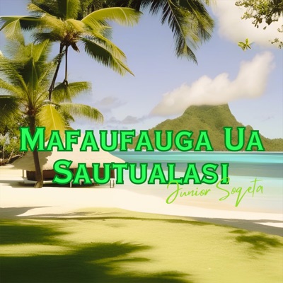 Mafaufauga Ua Sautualasi - Single