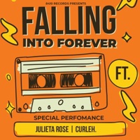 Falling Into Forever (feat. Curleh.) - Single - Julieta Rose