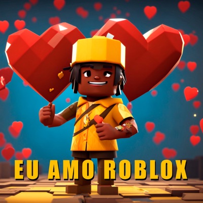 Eu Amo Roblox - Single