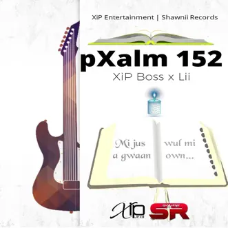 Pxalm152 (feat. Lii) by Xip Boss song reviws