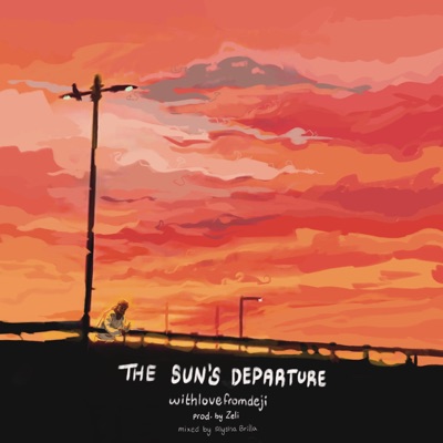 The Sun's Departure (feat. King.Zel) - Single