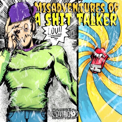 Misadventures of a Shit Talker
