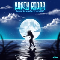 Party Rider (feat. Minz) - Single - SuperSmashBroz