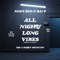 All Night Long Vibes - Mike Red & Rai P lyrics