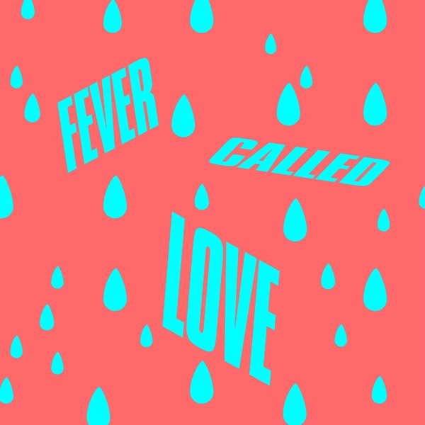 Fever Called Love - Single