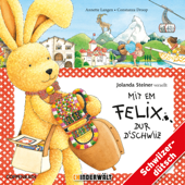 Mit em Felix dur d'Schwiiz - Kinder Schweizerdeutsch