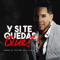 Y Si Te Quedas Que [DJ Efe Edit] [Intro Clean] [HD] 92 — Edwin El Futuro De La Salsa
