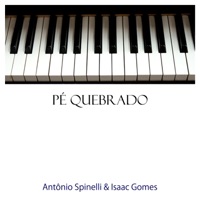 Pé Quebrado (feat. Isaac Gomes) - Single - Antônio Spinelli