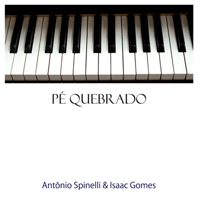 Pé Quebrado (feat. Isaac Gomes) - Single