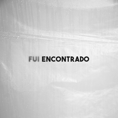 Fui Encontrado - Single