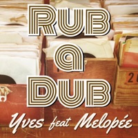 Rub a Dub (feat. Melopée) - Single - Yves Hdz