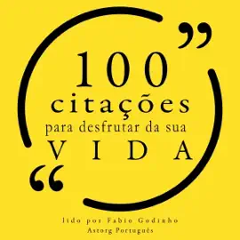 100 citações para desfrutar da sua vida