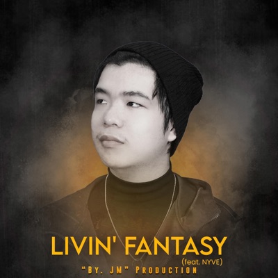 Livin' Fantasy (feat. NYVE) - Single