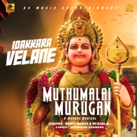Muthumalai Murugan - Idakkara Velane - Single - Roopa Mohan & Murari M