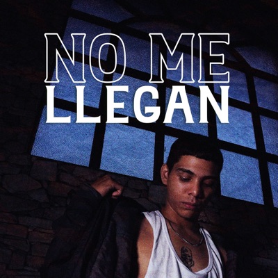 No Me Llegan - Single