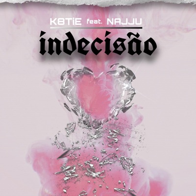 Indecisão (feat. Najjuu) - Single