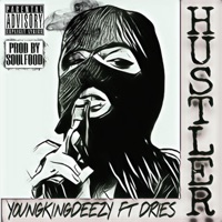 Hustler (feat. Dries) - Single - YOUNGKINGDEEZY