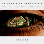 The Breath of Immortality Breathwork and Visualisation Guide - EP