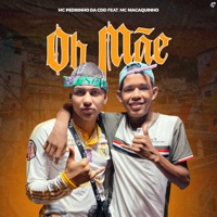 Oh Mãe (feat. MC Macaquinho) - Single - MC Pedrinho da CDD