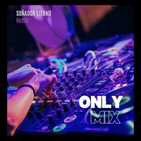 Soñador Eterno (Remix) - Single - Only Mix