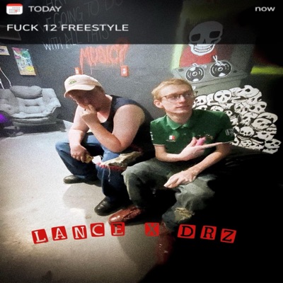 Fuck #12 Freestyle (feat. DRZ) - Single