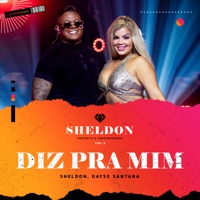 Diz pra Mim - Single - Sheldon & Dayse Santana