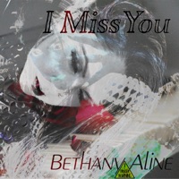 I Miss You - Single - Bethany Aline