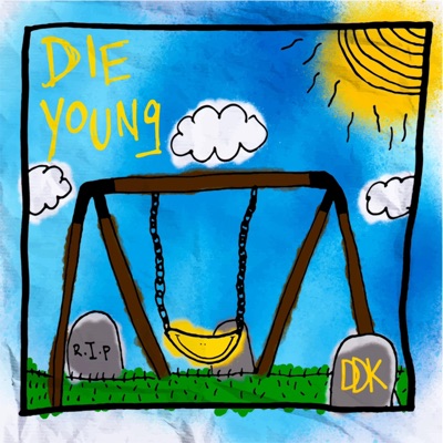 Die Young - Single