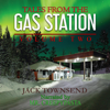 Tales from the Gas Station: Volume Two (Unabridged) - Jack Townsend