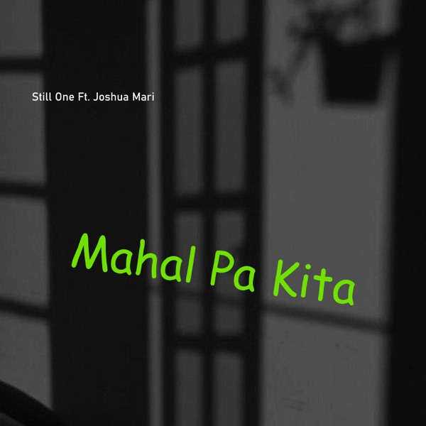 Mahal Pa Kita (feat. Joshua Mari)