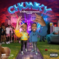 CHUNKY (feat. Ohthatsmizz) - Single - Sturdyyoungin