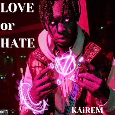 Love OR Hate (feat. KAiREM) - Single