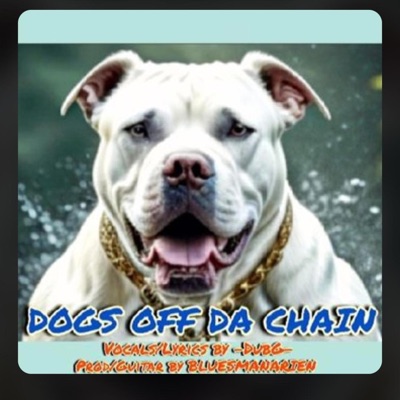 DOGS OFF DA CHAIN (feat. DUBG) - Single