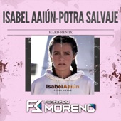 Potra Salvaje (feat. Isabel Aaiún) [Hard Remix] artwork
