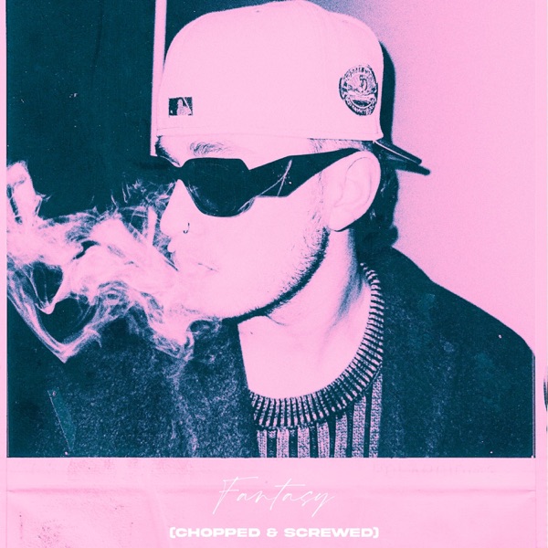 Fantasy (Chopped & Screwed)