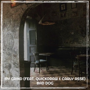 My Grind - Single (feat. Quickdraw & Carly Asse) - Single