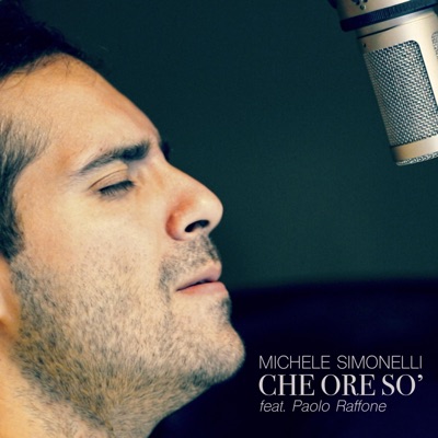 Che ore so' (feat. Paolo Raffone) - Single