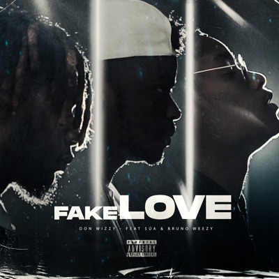Fake Love (feat. $ÚA & Bruno weezy) - Single