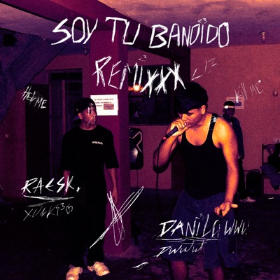Soy Tu Bandido (Remix) [feat. Danilowww] - Single