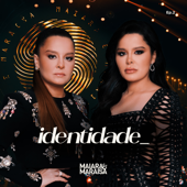 Identidade (Ao Vivo) - EP 2 - Maiara & Maraisa